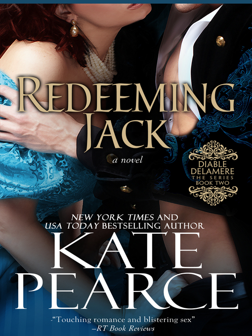 Title details for Redeeming Jack by Kate Pearce - Available